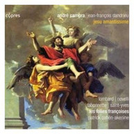 CAMPRA FOLIES FRANCOISES COHEN-AKENINE -AKENINE - JESU AMANTISSIME CD