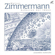 ZIMMERMANN ENSEMBLE RECHERCHE - SHADOW OF AN IDEA CD