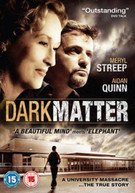 DARK MATTER (UK) DVD