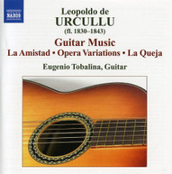 URCULLU TOBALINA - GUITAR WORKS: AMISTAD OPERA VARIATIONS QUEJA CD