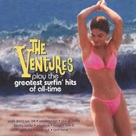 VENTURES - VENTURES PLAY GREATEST SURFING HITS OF ALL TIME CD
