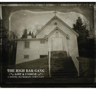 HIGH BAR GANG - LOST & UNDONE CD
