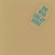 WHO - LIVE AT LEEDS 25TH ANNIVERSARY EDIT (UK) CD