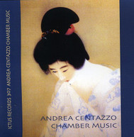 ANDREA CENTAZZO - CHAMBER MUSIC CD