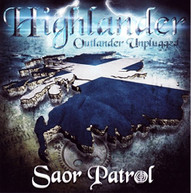 SAOR PATROL - HIGHLANDER-OUTLANDER UNPLUGGED CD