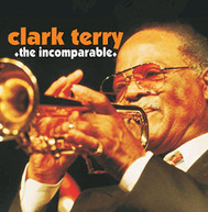 CLARK TERRY - INCOMPARABLE CD