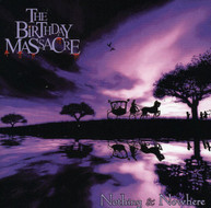BIRTHDAY MASSACRE - NOTHING & NOWHERE CD