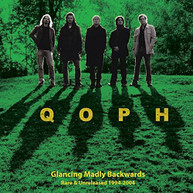 QOPH - GLANCING MADLY BACKWARDS: RARE & UNRELEASED CD