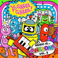 YO GABBA GABBA - MUSIC IS AWESOME 3 CD