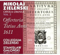 ZIELINSKI GALONSKI KOWALSKA - OPERA OMNIA 2: OFFERTORIA CD