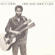 GUY DAVIS - DREAMS ABOUT LIFE CD
