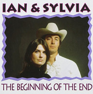 IAN &  SYLVIA - BEGINNING OF THE END CD
