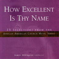 JAMES ABBINGTON - HOW EXCELLENT IS THY NAME CD