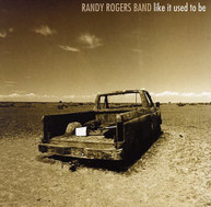 RANDY ROGERS - LIKE IT USED TO BE CD