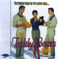 TEDDY BEARS - TO KNOW HIM IS TO LOVE HIM COMPLETE CD