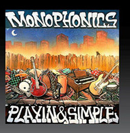 MONOPHONICS - PLAYIN & SIMPLE CD