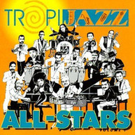 TROPIJAZZ ALL STARS LIVE 1 VARIOUS - TROPIJAZZ ALL STARS LIVE 1 CD