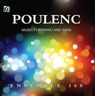 POULENC ENSEMBLE 360 - MUSIC FOR PIANO & WIND CD