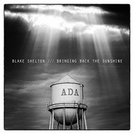 BLAKE SHELTON - BRINGING BACK THE SUNSHINE CD