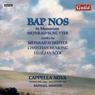 SCHUTTER CAPPELLA NOVA - BAP NOS - BAP NOS - IN MEMORIAM MEINRAD CD