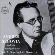 SEGOVIA GOMEZ - HIS CONTEMPORARIES 2 CD