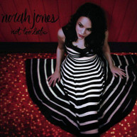 NORAH JONES - NOT TOO LATE CD