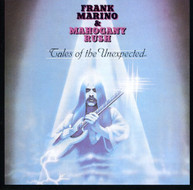 FRANK MARINO & MAHOGANY RUSH - TALES OF THE UNEXPECTED CD