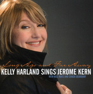KELLY HARLAND - LONG AGO & FAR AWAY: KELLY HARLAND SINGS JEROME CD
