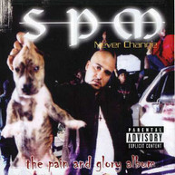 SPM (SOUTH PARK MEXICAN) - NEVER CHANGE CD