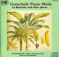 GOTTSCHALK RICHARD BURNETT - PIANO MUSIC CD