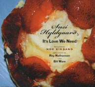 SUSI HYLDGAARD - IT'S LOVE WE NEED (DIGIPAK) CD