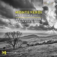 MONTEVERDI LE NUOVE MUSICHE KOETSVELD - MADRIGALS BOOK 7 CD