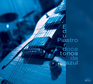 MANCINI SANTELLA EDUARDO PIASTRO JAZZ QUARTET - TWELVE TONES OF BLUE CD