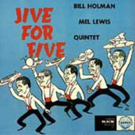BILL HOLMAN - JIVE FOR FIVE CD