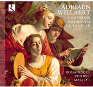 WILLAERT ROMANESQUE MALFEYT - CHANSONS & MADRIGALI & VILLANELLE CD