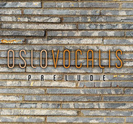 GJEILO OSLO VOCALIS OFTUNG - OSLO VOCALIS: PRELUDE CD