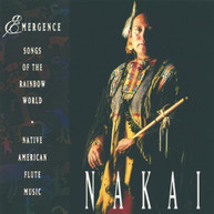 R CARLOS NAKAI - EMERGENCE SONGS OF THE RAINBOW WORLD CD