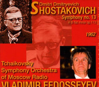 SHOSTAKOVICH TCHAIKOVSKY SYM ORCH FEDOSEYEV - SYMPHONY 13 CD