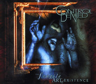 CONTROL DENIED - FRAGILE ART OF EXISTENCE CD