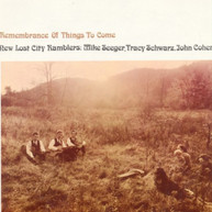 NEW LOST CITY RAMBLERS - REMEMBRANCE OF THINGS TO COME CD