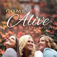 MERCY RIVER - COME ALIVE CD