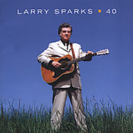 LARRY SPARKS - 40 CD