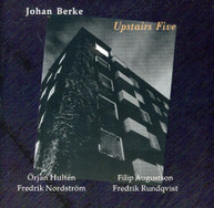 JOHAN BERKE - UPSTAIRS FIVE CD