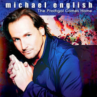 MICHAEL ENGLISH - PRODIGAL COMES HOME CD