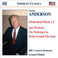 ANDERSON BBC CONCERT ORCHESTRA SLATKIN - ORCHESTRAL MUSIC 2 CD
