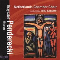 PENDERECKI KALJUSTE NETHERLANDS CHAMBER CHOIR - MISERERE CD