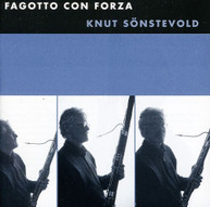 SONSTEVOLD MARTENSSON ELIASSON CHINI BORTZ - FAGOTTO CON FORZA CD