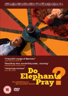 DO ELEPHANTS PRAY? (UK) DVD