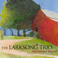 LARKSONG TRIO - HOMEWARD BOUND CD