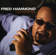 FRED HAMMOND - LOVE UNSTOPPABLE CD